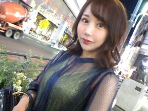 【最上さゆき】マジ軟派、初撮。 オトナな色気の漂う美女を六本木ナンパ！久々の男に30代の溜まった性欲が爆発！